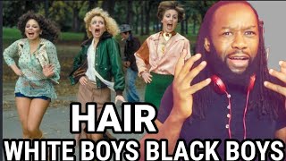The lyrics! HAIR MUSICAL - White boys black boys REACTION - First time hearing