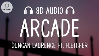 Duncan Laurence – Arcade (8D AUDIO) ft FLETCHER