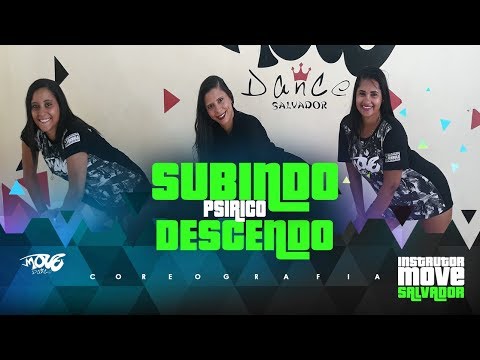 Move dance Instrutor - Subindo e Descendo - Psirico - Salvador