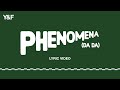 Phenomena (DA DA) [Official Lyric Video] - Hillsong Young & Free