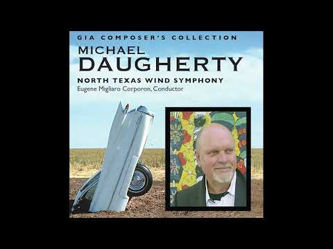 Michael Daugherty Composer's Collection NTWS (2016) Eugene Migliaro Corporon