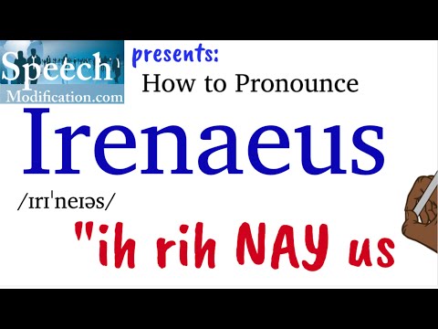 How to Pronounce Irenaeus
