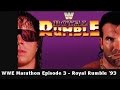The WWE Marathon Episode 3 Royal Rumble January 24 1993
