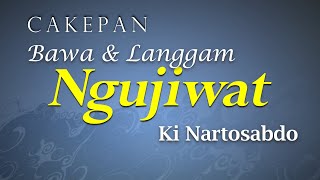 Download lagu Cakepan Bawa dan Langgam ngujiwat - Ki Nartosabdo mp3 Download lagu Cakepan Bawa dan Langgam ngujiwat - Ki Nartosabdo mp3