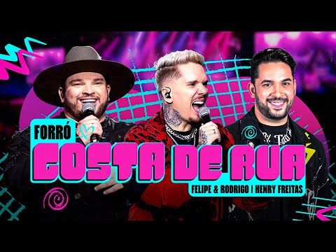 Felipe e Rodrigo, @HenryFreitas - Gosta de Rua (Versão Forró)