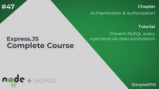 Express JS Complete Course #47 - Prevent NoSQL query injections via data sanitization