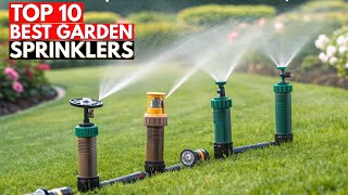 10 Best Garden Sprinklers To BUY in 2026 - Buying Guide