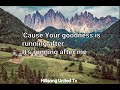 GOODNESS OF GOD Hillsong United Tv