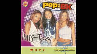 Mis-Teeq - Why (Latino R&amp;B Mix)