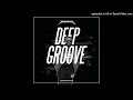 JaySavage - Deep Groove (Jou Nana)