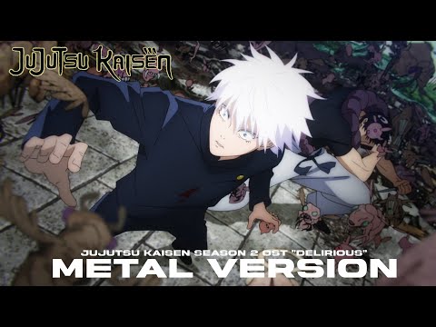 Jujutsu Kaisen Season 2 OST "Delirious" | EPIC Metal Version