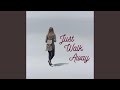 Just Walk Away