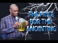 THE PRICE FOR THE ANOINTING APOSTLE JOSHUA SELMAN NIMMAK