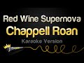 Chappell Roan Red Wine Supernova Karaoke Version