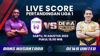 LIVE SCORE: Pertandingan Liga 1 antara Rans Nusantara vs Dewa United