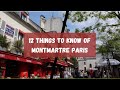 【Paris】12 Things to Know Before Visiting Montmartre