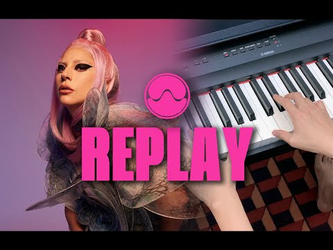 Replay - Lady Gaga