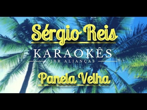Karaokê em HD, Panela Velha - Sérgio Reis
