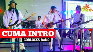 Download lagu Goblocks Band - Cuma Intro mp3