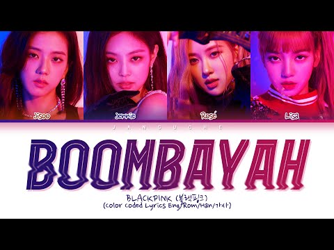 BLACKPINK (블랙핑크) - "BOOMBAYAH (붐바야)" (Color Coded Lyrics Eng/Rom/Han/가사)