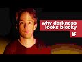 Why Dark Video Is A Terrible Blocky Mess