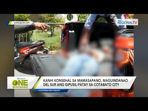 One Mindanao: Kanhi konsehal sa Mamasapano, Maguindanao del Sur ang gipusil-patay sa Cotabato City