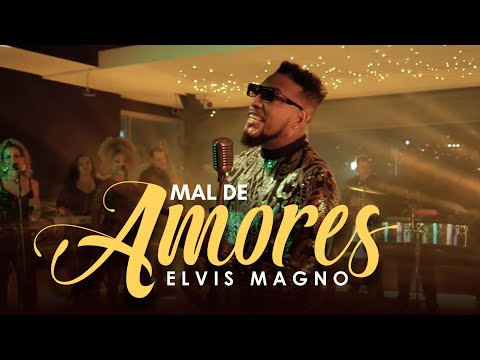 Elvis Magno - Mal De Amores (Video Live Performance)
