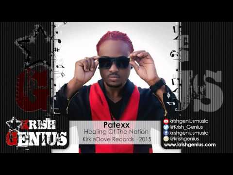 Patexx - Healing Of The Nation - May 2015