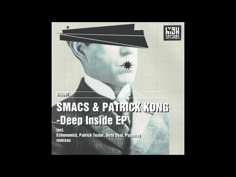 Smacks, Patrick Kong - Deep Inside (Tech House Remix)