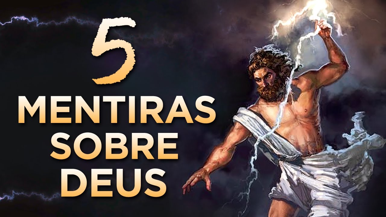 5 MENTIRAS SOBRE DEUS QUE VOCÊ ACREDITA (A 4ª Acontece Muito)