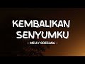 Melly Goeslaw Kembalikan Senyumku Lirik Pro