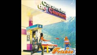 Caramelos De Cianuro - Frisbee Disco Completo Full Album HQ