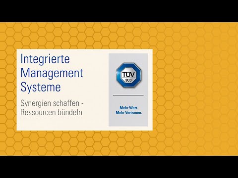 TÜV SÜD Integrierte Management Systeme: Synergien schaffen – Ressourcen bündeln