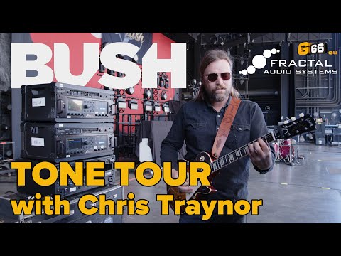 BUSH's Chris Traynor | Fractal Axe-Fx III Tone Tour