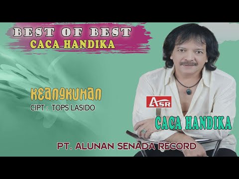 CACA HANDIKA - KEANGKUHAN ( Official Video Musik ) HD