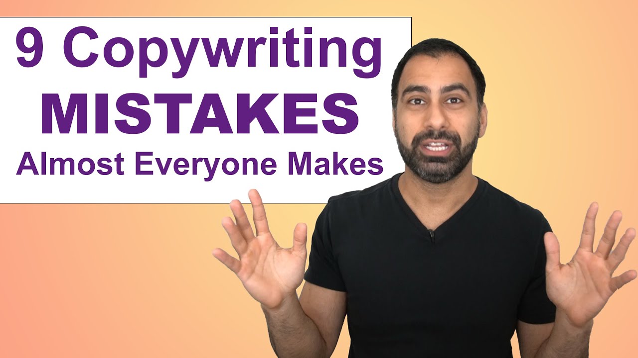 9 Copywriting MISTAKES Almost Everyone Makes