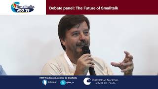 Debate panel: The Future of Smalltalk
