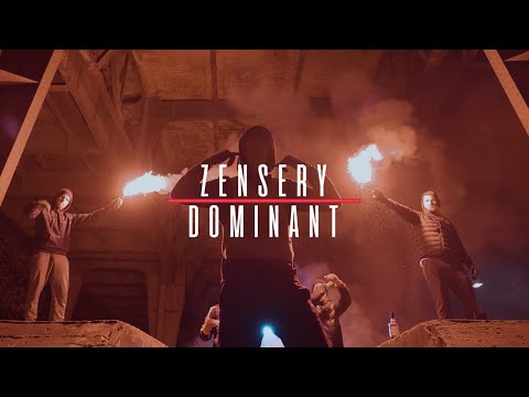 ZENSERY - DOMINANT (Official Music Video)