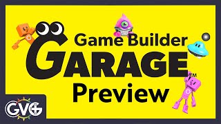 Can Game Builder Garage Make Your Game Dev Dreams Come True? | GVG Preview