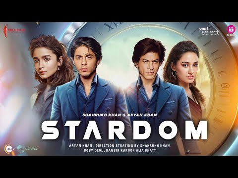 STARDOM | Web Series Teaser | Aryan Khan | Shahrukh Khan | Alia Bhatt | Disha |Aryan Khan New Movie