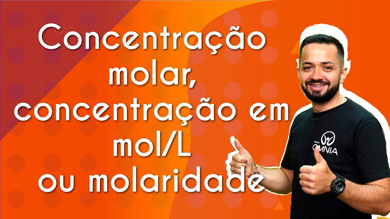 Concentração molar, concentração em mol/L ou molaridade - Brasil Escola