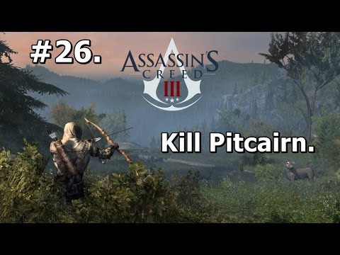 26. Assassins Creed 3 (PC Walkthrough) - Kill John Pitcairn [HD 1080p]