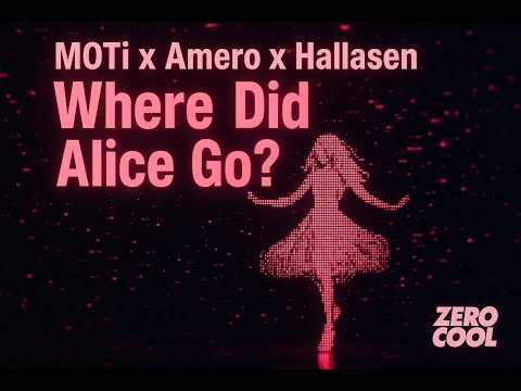 MOTi x Amero x Hallasen - Where Did Alice Go? (Official Visualizer)