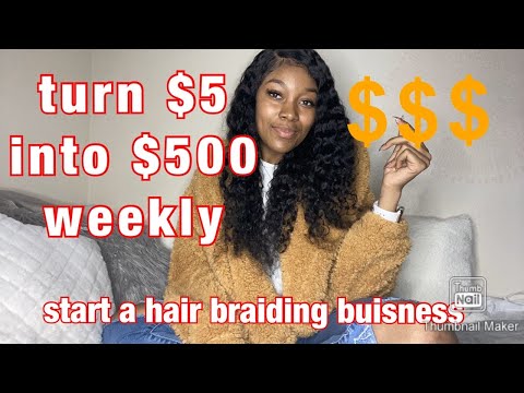 , title : 'Turn $5 to $500 weekly || How to start a hair braiding business!'