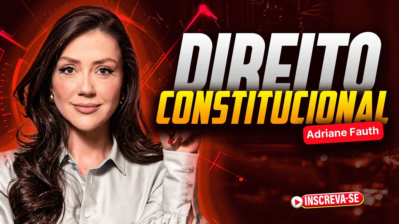 Direito Constitucional com Adriane Fauth