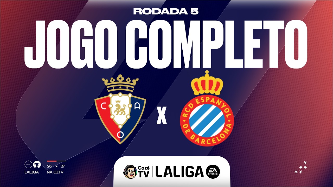 JOGO COMPLETO: OSASUNA X ESPANYOL | LALIGA 26/27 | 5ª RODADA
