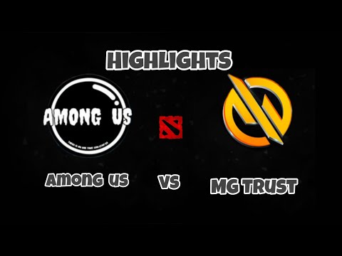 Among Us vs MG Trust - Game 1&2 SEA Dota Summit 13 : Highlights PH 2020 | DOTA 2