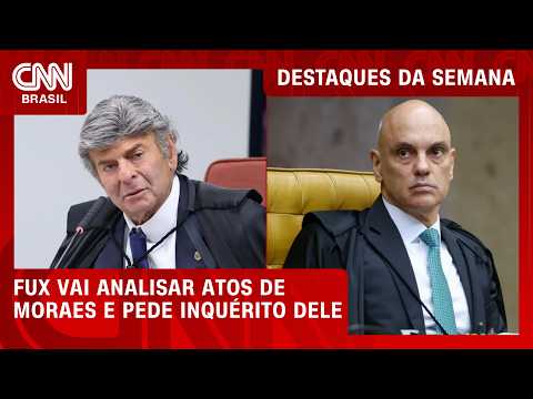Fux determina acesso a inquéritos relatados por Moraes no STF; entenda o caso | DESTAQUES DA SEMANA