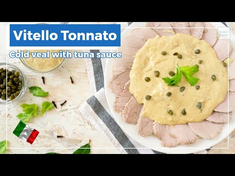 Traditionelles Vitello-Tonnato-Rezept – Diese klassische italienische Vorspeise ist ein Muss!