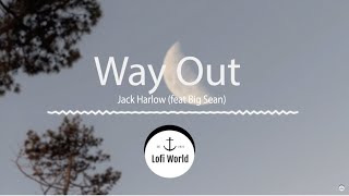 Jack Harlow - Way Out (feat. Big Sean)